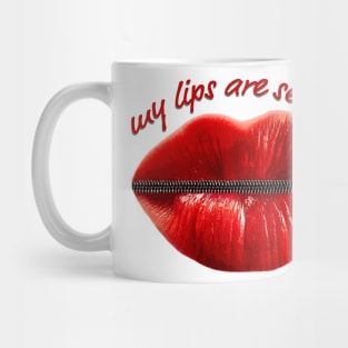 My Lips Are Sealed Mug